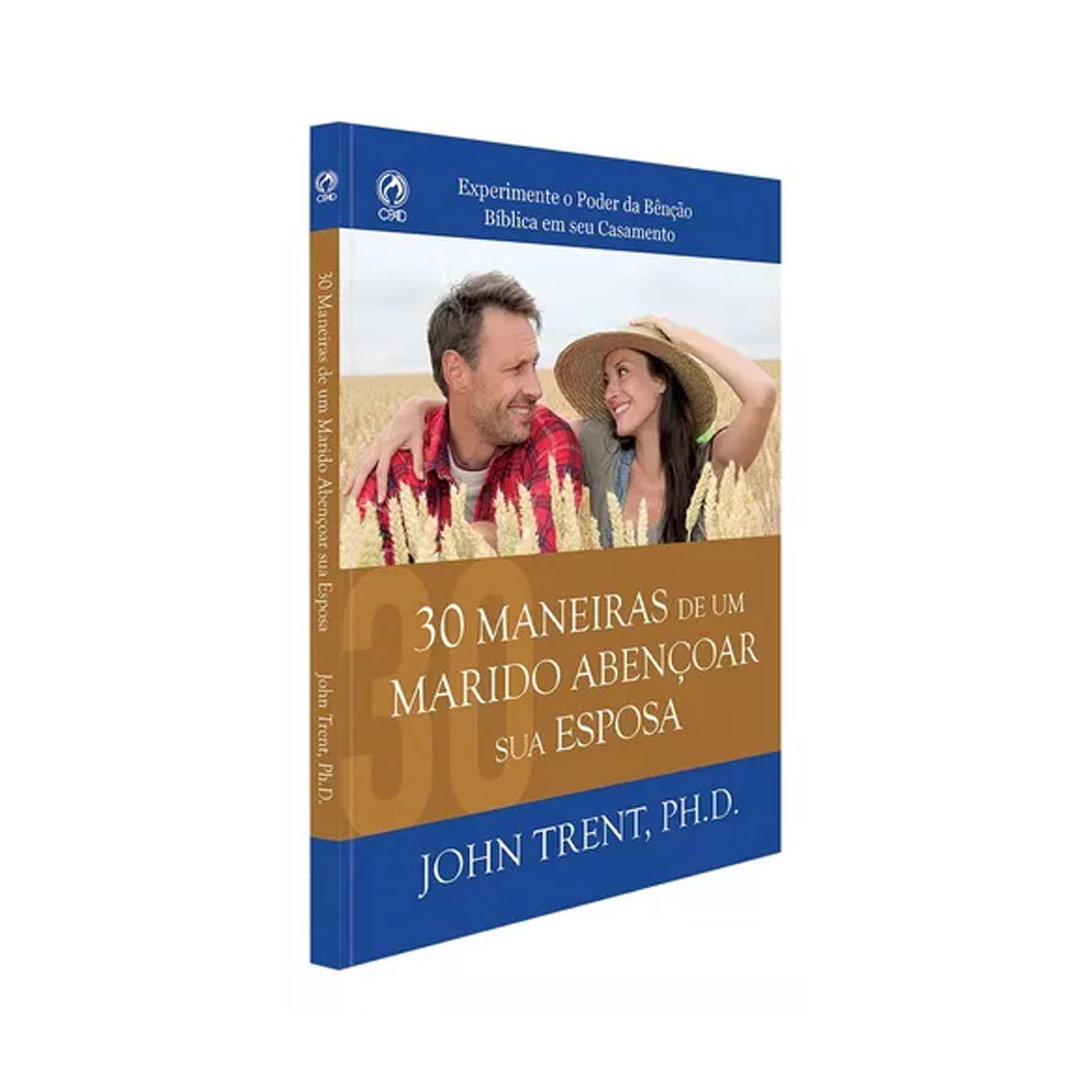 30 maneiras de um Marido Abençoar Sua Esposa