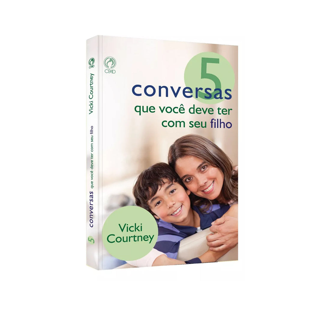 5 Conversas Que Você Deve Ter com o Seu Filho - Vicki Courtney