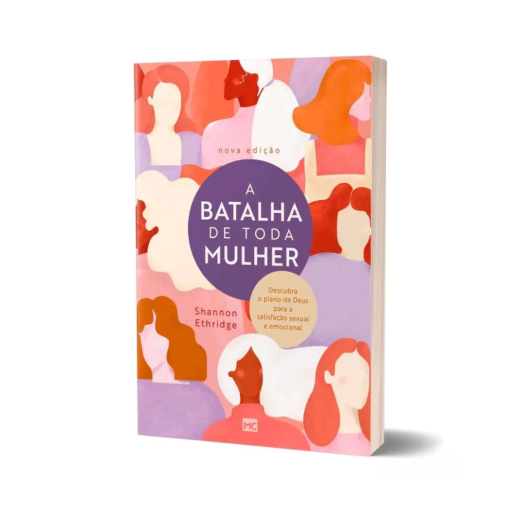 A Batalha de Toda Mulher - Shannon Ethridge