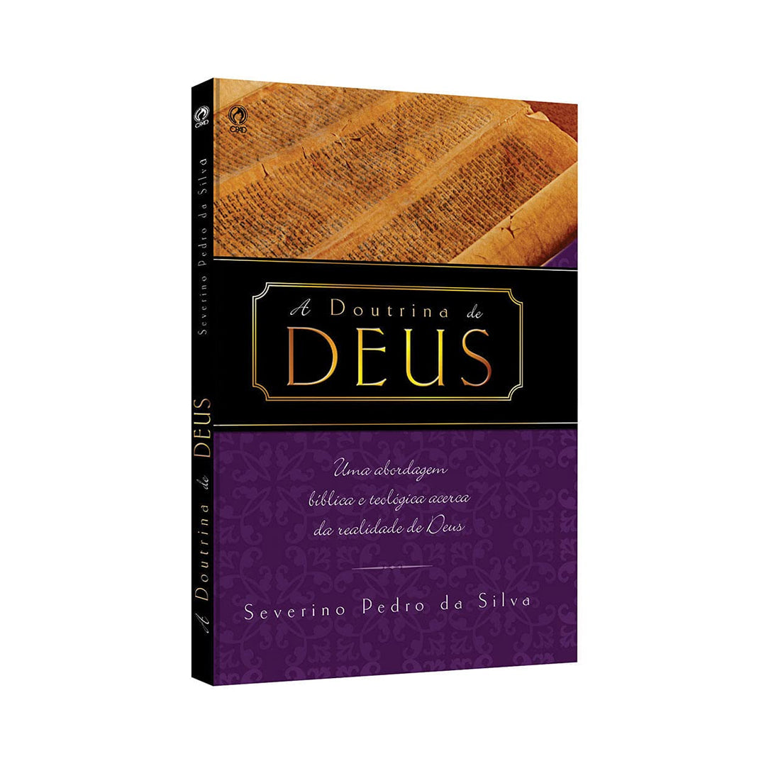 A Doutrina de Deus - Severino Pedro da Silva