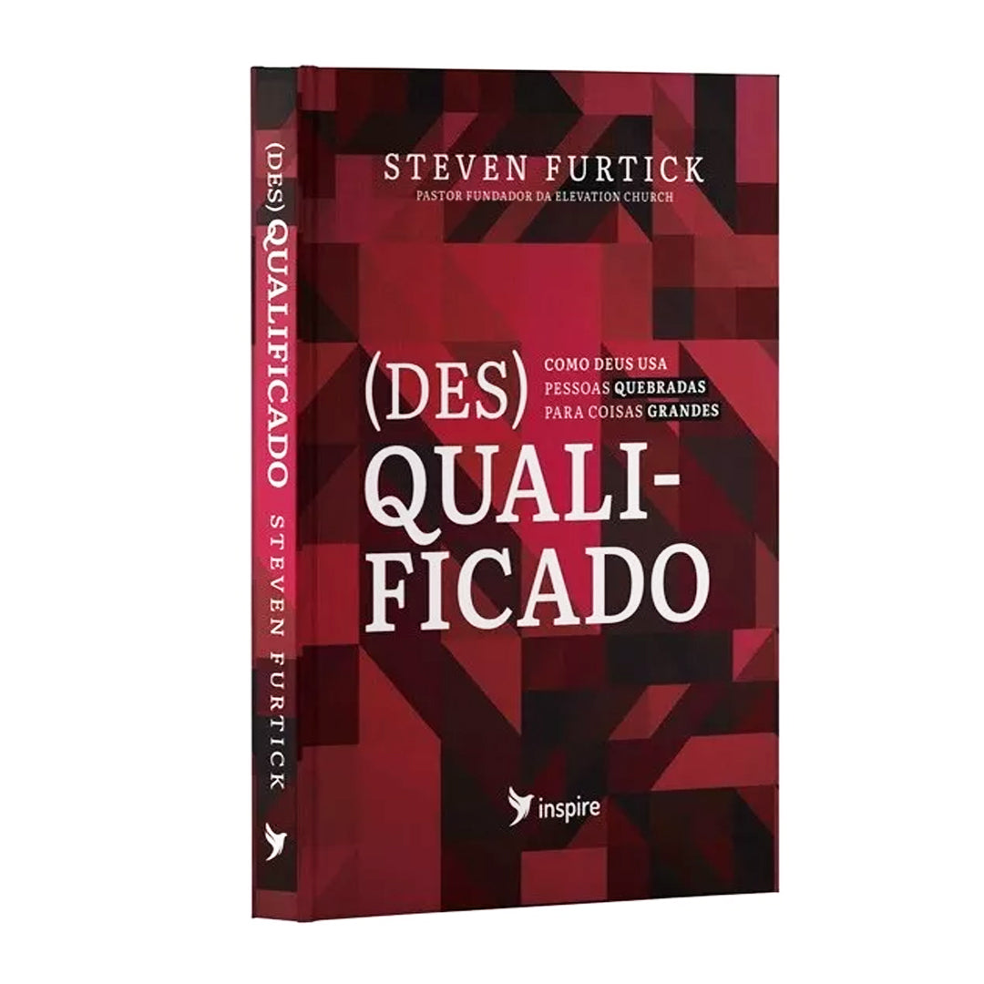 Desqualificado - Steven Furtick
