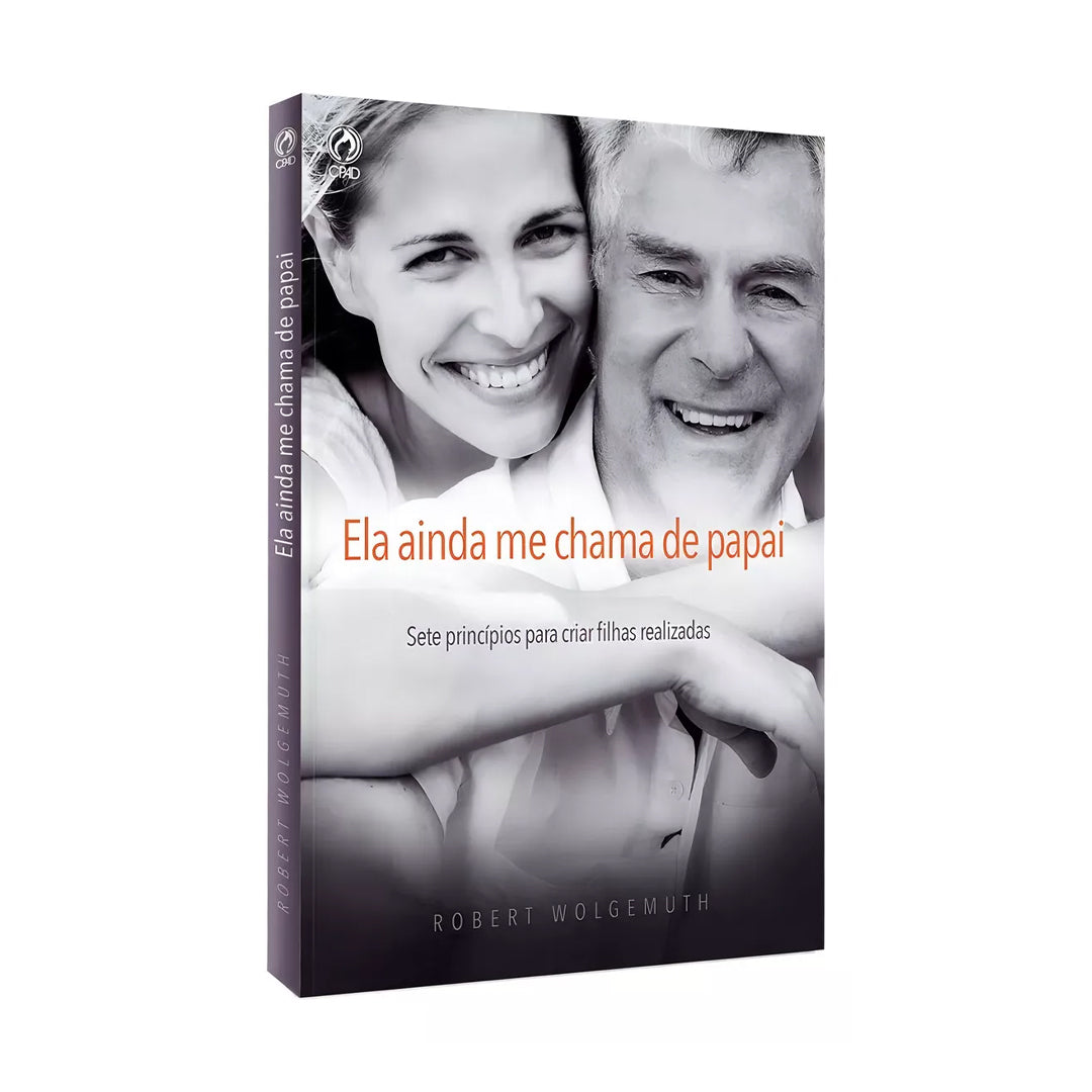 Ela ainda me Chama de Papai