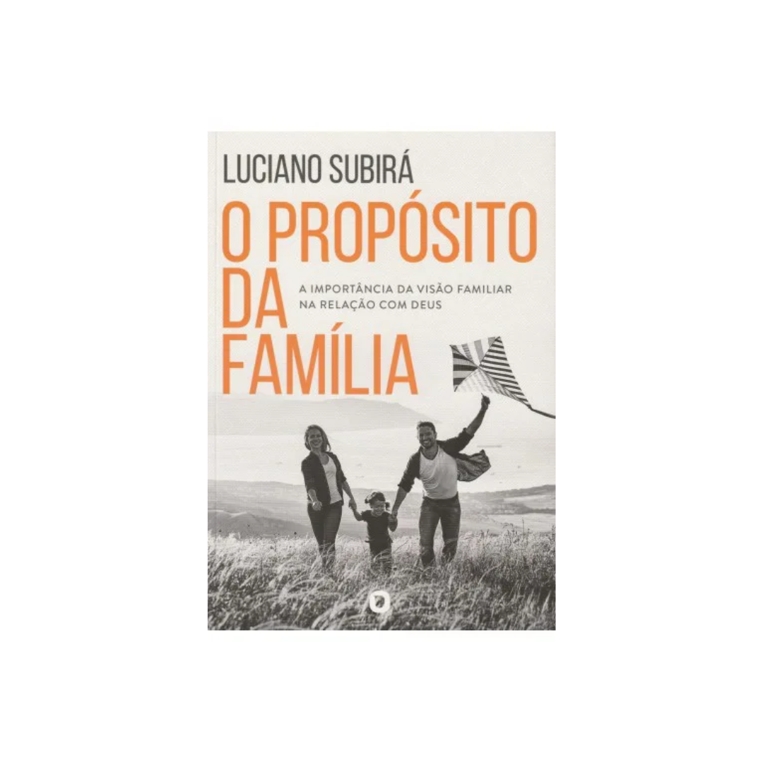 O Propósito da Família - Pastor Luciano Subirá