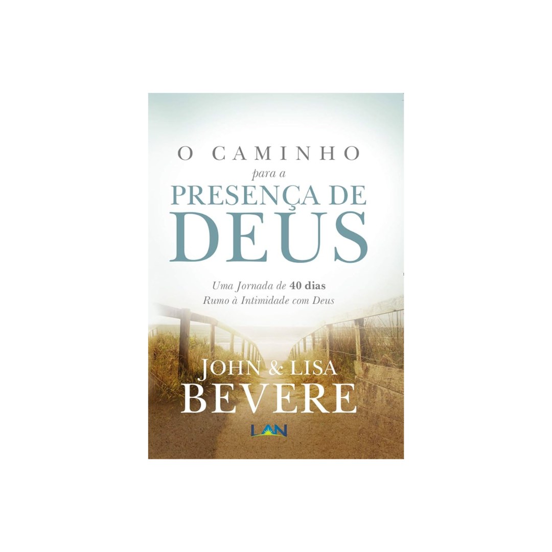 O Caminho para a Presença de Deus