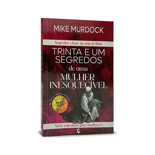 31 Secrets of an Unforgettable Woman - Mike Murdock