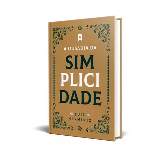 The Audacity of Simplicity - Luiz Herminio