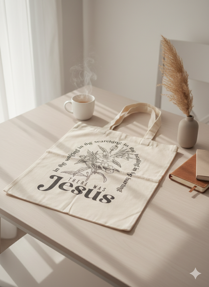 Eco Bag - There Was Jesus