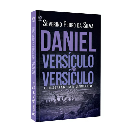 Daniel Versículo por Versículo - Severino Pedro da Silva