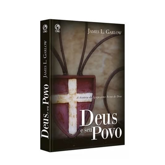 Deus e Seu Povo - James L. Garlow