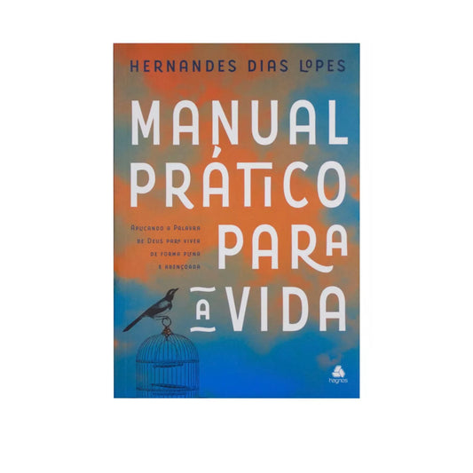 Practical manual for life - Hernandes Dias Lopes