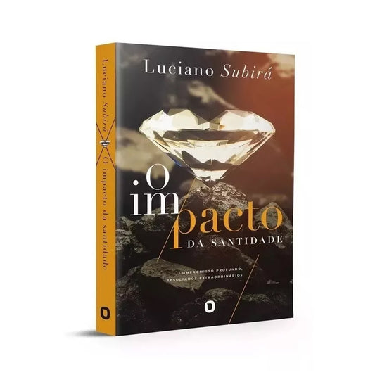 The Impact of Holiness - Luciano Subirá