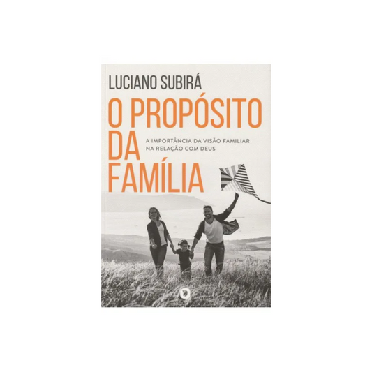 O Propósito da Família - Pastor Luciano Subirá