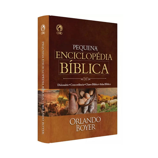 Pequena Enciclopédia Bíblica - Orlando Boyer