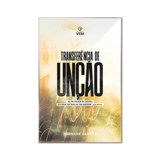 Transfer of Anointing - Hernane Santos