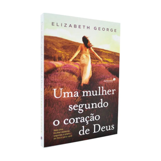 A Woman After God's Own Heart