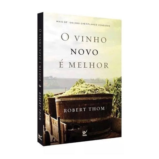 O Vinho Novo é Melhor