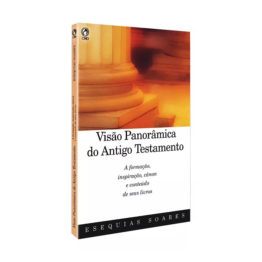 Panoramic View of the Old Testament - Esequias Soares